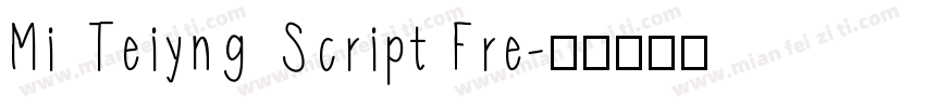Mi Teiyng Script Fre字体转换